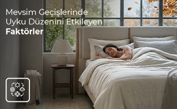 Mevsim Geçişlerinde Uyku Düzenini Etkileyen Faktörler