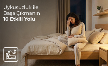 Uykusuzluk ile Başa Çıkmanın 10 Yolu